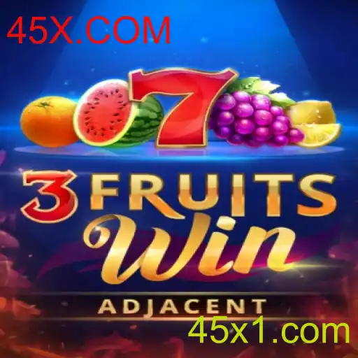 Descubra o Empolgante Mundo de 3FruitsWin no 45X.COM
